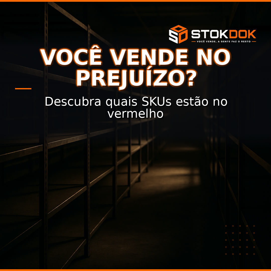 Quando a Margem Some: Identifique Prejuízos Ocultos em Seus SKUs